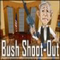 Bush Schie�en -  Ber�hmtheiten Spiel